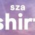 SZA Shirt Lyrics