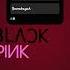 Blackpink Blink Whistle Rose Kpop