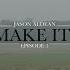 Jason Aldean You Make It Easy Ep 3 Music Video