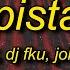 RXDXVIL DJ FKU John Bis T MTG PISTA TOMA