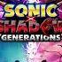 What I M Made Of Fan Made Mix Sonic X Shadow Generations UST