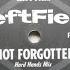 Leftfield Not Forgotten Hard Hands Mix