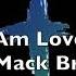 I Am Loved Mack Brock Official Lyric Video