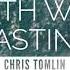 Strength Will Rise Everlasting God Chris Tomlin LYRIC VIDEO