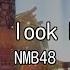 カラオケ Don T Look Back NMB48