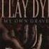 AS I LAY DYING My Own Grave Audio