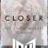 The Chainsmokers Ft Halsey Closer Jauz Remix