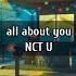 NCT U All About You Lyrics Eng Rom