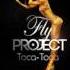 Fly Project Toca Toca Pavel Velchev Bootleg Remix