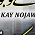 Motivational Nasheed AAJ KAY NOJAWAN Qari Muhammad Shoeb Hussaini Islamic Releases