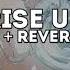 Thefatrat Rise Up Slowed Reverb