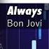 Bon Jovi Always Accurate Piano Tutorial With Sheet Music