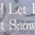 Frank Sinatra Let It Snow Let It Snow Let It Snow With The B Swanson Quartet Lyric Video