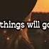 One Day Things Will Go My Way Fearless Soul Lyrics Video