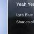 Yeah Yeah Yeah Lyra Blue