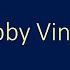 Bobby Vinton Rain Rain Go Away Karaoke