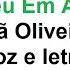 O Céu Em Ação Eliã Oliveira Voz E Letra