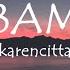 Bambambam Karencitta Lyrics