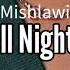 Mishlawi All Night Slowed Down