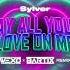 Sylver Lay All Your Love On Me WEXO X BARTIX REMIX 2023