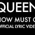 Queen The Show Must Go On Official Lyric Video