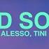 1 HOUR Alesso Sad Song Lyrics Ft TINI