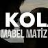 Mabel Matiz Öyle Kolaysa Sözleri Lyrics Slowed