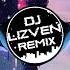 Dj Lizven Lagi Tamvan X Lagi Syantik Full Bass Remix