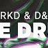 CRKD D M Love Drunk Extended Mix Big Room