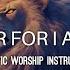 Prophetic Worship Music Do Not Fear For I AM With You Intercession Prayer Instrumental