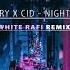 Loud Luxury X CID Nights Like This White Rafi Remix