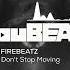 Firebeatz Don T Stop Moving