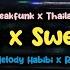 DJ DYNASTY X SWEET LOVE X HABIBI X IN YOUR EYES CAMPURAN MENGKANE BREAKFUNK X THAILAND