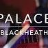 Palace Blackheath Live At Sarm Music Village