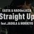 EASTA NAOtheLAIZA Straight Up Feat JAGGLA NORIKIYO Official Music Video