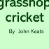 On The Grasshopper And Cricket