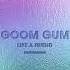 Goom Gum Like A Friend Avtook Records