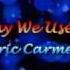 The Way We Used To Be By Eric Carmen