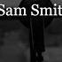 Sam Smith Too Good At Goodbyes Anth Corey Nyell Cover Lyrics