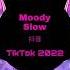 Moody Remix Slow 穆迪 BMG Hot TikTok DouYin 抖音