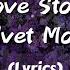 Love Story Velvet Moon Lyrics