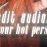 Edit Audios For Your Hot Personas