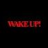 Wake Up