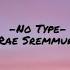 No Type Rae Sremmurd