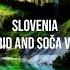 Beautiful Slovenia Kobarid And Soča Valley 4K