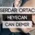 Serdar Ortac Heyecan Can Demir Remix 2017