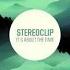 Stereoclip It S About The Time Original Mix