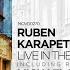 Ruben Karapetyan Live In The Moment Original Mix Movement Recordings