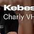 CHARLY VHT KEBESARANMU LIVE SESSION