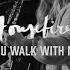 Housefires You Walk With Me Feat Kirby Kaple Official Music Video